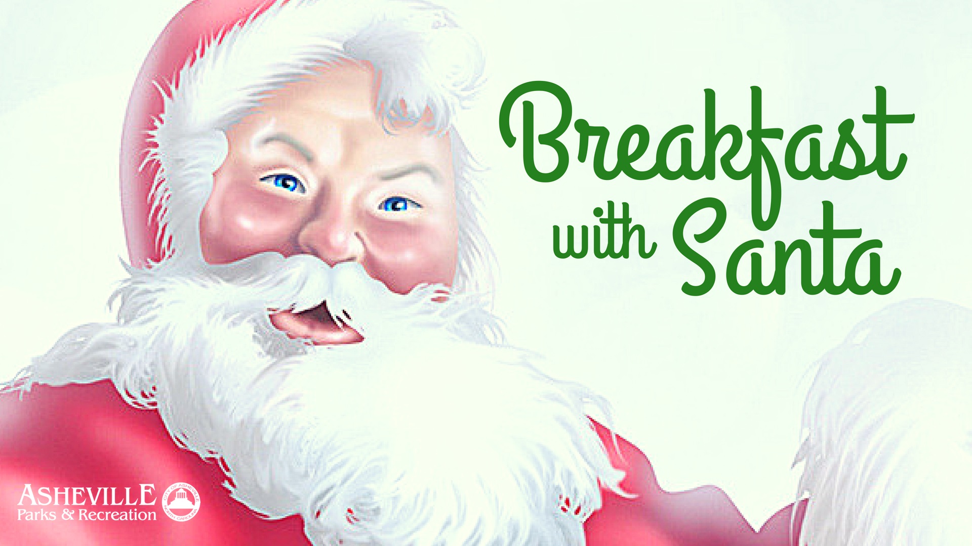 Breakfast with Santa @ 9am -